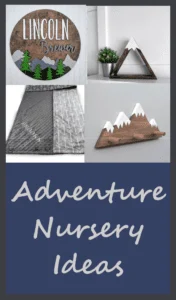 adventure nursery ideas- boy nursery theme - decorating ideas -mountain nursery - amorecraftylife.com #baby #nursery #babygift #babyboy