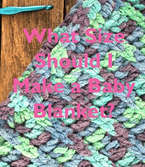 what size should I make my blanket? general guidelines for blanket sizes baby lovey to king #crochet #diy #blanket