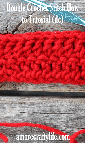 learn to do the double crochet stich (dc) -how to crochet beginner crochet tutorials - amorecraftylife.com