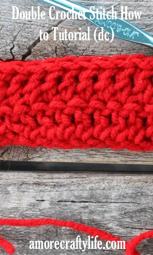 learn to do the double crochet stich (dc) -how to crochet beginner crochet tutorials - amorecraftylife.com