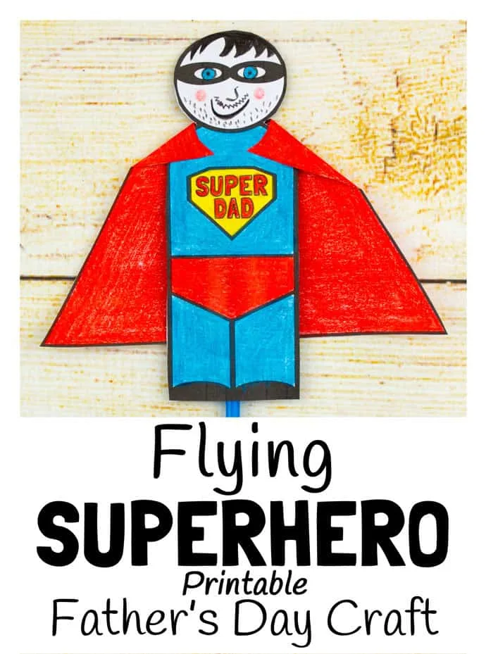 dad flying superhero- fathers day kids crafts -crafts for kids- kid crafts - amorecraftylife.com #preschool #kidscraft #craftsforkids